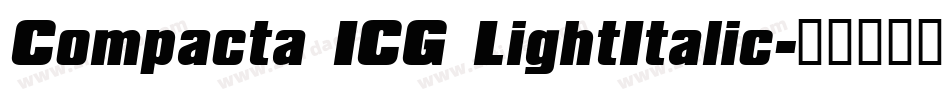 Compacta ICG LightItalic字体转换
